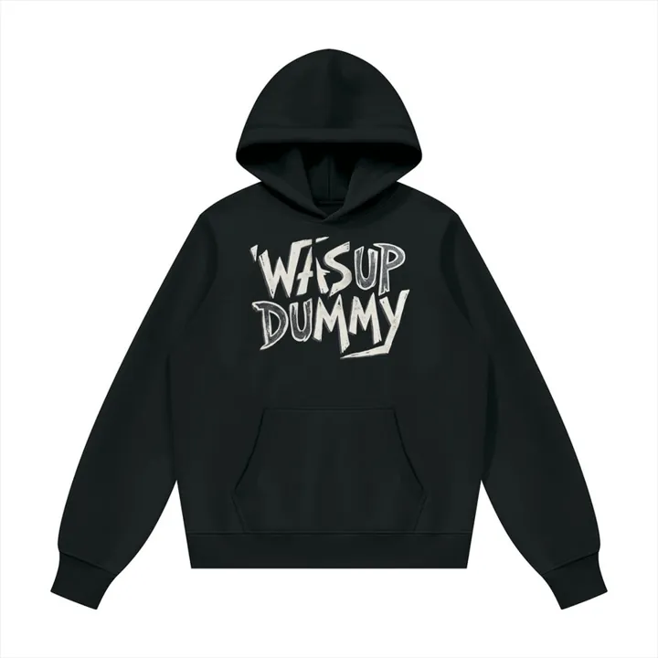 WASUP DUMMY Unisex Hoodie
